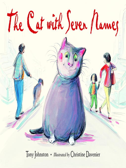 Title details for The Cat With Seven Names by Tony Johnston - Available